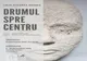 Drumul spre centru